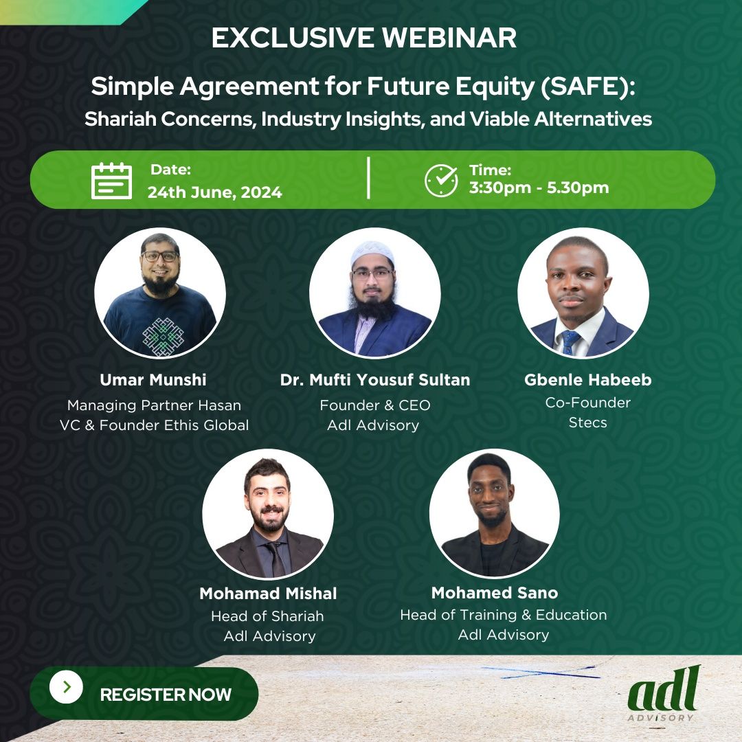 Simple Agreement for Future Equity (SAFE): Shariah Concerns, Industry Insights, and Viable Alternatives.